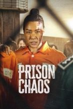 Nonton Film Prison Chaos (2023) Subtitle Indonesia Streaming Movie Download