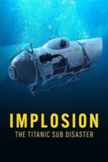Layarkaca21 LK21 Dunia21 Nonton Film Implosion: The Titanic Sub Disaster (2025) Subtitle Indonesia Streaming Movie Download