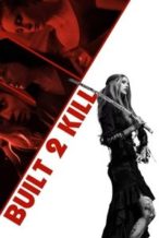 Nonton Film Built 2 Kill (2023) Subtitle Indonesia Streaming Movie Download