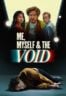 Layarkaca21 LK21 Dunia21 Nonton Film Me, Myself & the Void (2023) Subtitle Indonesia Streaming Movie Download