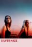 Layarkaca21 LK21 Dunia21 Nonton Film Silver Haze (2023) Subtitle Indonesia Streaming Movie Download