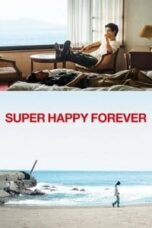 Poster Film Super Happy Forever (2025)