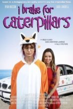Nonton Film I Brake for Caterpillars (2024) Subtitle Indonesia Streaming Movie Download