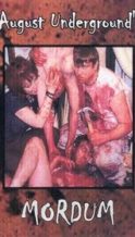 Nonton Film August Underground’s Mordum (2003) Subtitle Indonesia Streaming Movie Download