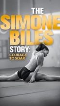 Nonton Film The Simone Biles Story: Courage to Soar (2018) Subtitle Indonesia Streaming Movie Download