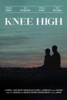 Layarkaca21 LK21 Dunia21 Nonton Film Knee High (2023) Subtitle Indonesia Streaming Movie Download