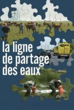 Nonton Film La ligne de partage des eaux (2014) Subtitle Indonesia Streaming Movie Download
