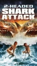 Nonton Film 2-Headed Shark Attack (2012) Subtitle Indonesia Streaming Movie Download