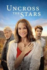 Poster Film Uncross the Stars (2008)