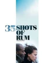 Nonton Film 35 Shots of Rum (2009) Subtitle Indonesia Streaming Movie Download