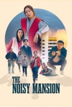 Nonton Film The Noisy Mansion (2025) Subtitle Indonesia Streaming Movie Download
