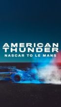 Nonton Film American Thunder: NASCAR to Le Mans (2025) Subtitle Indonesia Streaming Movie Download