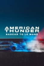 Nonton Film American Thunder: NASCAR to Le Mans (2025) Subtitle Indonesia Streaming Movie Download
