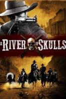 Layarkaca21 LK21 Dunia21 Nonton Film A River of Skulls (2014) Subtitle Indonesia Streaming Movie Download Layarkaca21 LK21 Dunia21 Nonton Film A River of Skulls (2014) Subtitle Indonesia Streaming Movie Download
