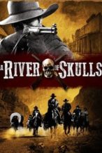 Nonton Film A River of Skulls (2014) Subtitle Indonesia Streaming Movie Download