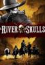 Layarkaca21 LK21 Dunia21 Nonton Film A River of Skulls (2014) Subtitle Indonesia Streaming Movie Download