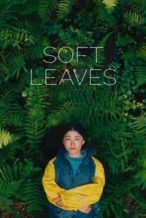 Nonton Film Soft Leaves (2025) Subtitle Indonesia Streaming Movie Download