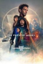 Nonton Film The Price of Money: A Largo Winch Adventure (2024) Subtitle Indonesia Streaming Movie Download