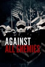 Nonton Film Against All Enemies (2023) Subtitle Indonesia Streaming Movie Download
