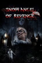 Nonton Film Snow Angel of Revenge (2024) Subtitle Indonesia Streaming Movie Download