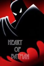 Nonton Film Heart of Batman (2018) Subtitle Indonesia Streaming Movie Download