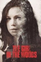 Nonton Film The Girl in the Wood (2021) Subtitle Indonesia Streaming Movie Download