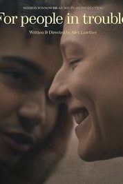 Layarkaca21 LK21 Dunia21 Nonton Film For People in Trouble (2023) Subtitle Indonesia Streaming Movie Download