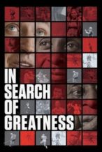 Nonton Film In Search of Greatness (2018) Subtitle Indonesia Streaming Movie Download