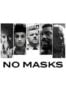 Layarkaca21 LK21 Dunia21 Nonton Film No Masks (2020) Subtitle Indonesia Streaming Movie Download
