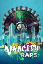 Nonton Film Vancity Raps (2024) Subtitle Indonesia Streaming Movie Download