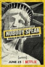 Nonton Film Nobody Speak: Trials of the Free Press (2017) Subtitle Indonesia Streaming Movie Download