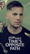 Nonton Film OOP Saga – Time’s Opposite Path (2025) Subtitle Indonesia Streaming Movie Download