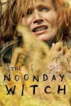 Nonton Film The Noonday Witch (2016) Subtitle Indonesia Streaming Movie Download