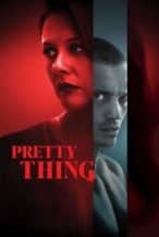 Nonton Film Pretty Thing (2025) Subtitle Indonesia Streaming Movie Download