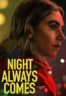 Layarkaca21 LK21 Dunia21 Nonton Film Night Always Comes (2025) Subtitle Indonesia Streaming Movie Download