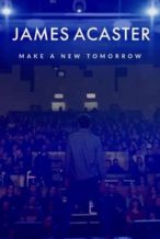 Nonton Film James Acaster: Make a New Tomorrow (2021) Subtitle Indonesia Streaming Movie Download