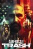 Layarkaca21 LK21 Dunia21 Nonton Film American Trash (2024) Subtitle Indonesia Streaming Movie Download