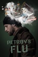 Layarkaca21 LK21 Dunia21 Nonton Film Petrov’s Flu (2021) Subtitle Indonesia Streaming Movie Download