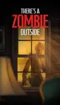 Nonton Film There’s a Zombie Outside (2024) Subtitle Indonesia Streaming Movie Download