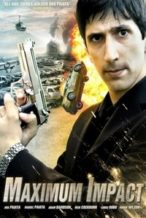 Nonton Film Maximum Impact (2008) Subtitle Indonesia Streaming Movie Download