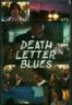 Layarkaca21 LK21 Dunia21 Nonton Film Death Letter Blues (2025) Subtitle Indonesia Streaming Movie Download