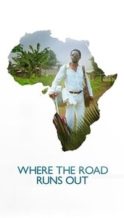 Nonton Film Where the Road Runs Out (2014) Subtitle Indonesia Streaming Movie Download