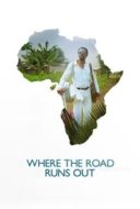 Layarkaca21 LK21 Dunia21 Nonton Film Where the Road Runs Out (2014) Subtitle Indonesia Streaming Movie Download Layarkaca21 LK21 Dunia21 Nonton Film Where the Road Runs Out (2014) Subtitle Indonesia Streaming Movie Download