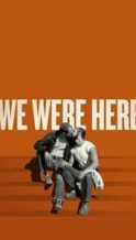 Nonton Film We Were Here (2011) Subtitle Indonesia Streaming Movie Download
