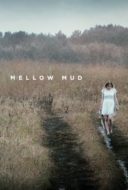 Layarkaca21 LK21 Dunia21 Nonton Film Mellow Mud (2016) Subtitle Indonesia Streaming Movie Download Layarkaca21 LK21 Dunia21 Nonton Film Mellow Mud (2016) Subtitle Indonesia Streaming Movie Download