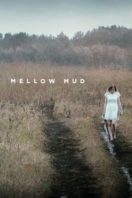 Layarkaca21 LK21 Dunia21 Nonton Film Mellow Mud (2016) Subtitle Indonesia Streaming Movie Download