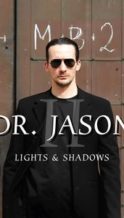 Nonton Film Dr. Jason II – Lights & Shadows (2024) Subtitle Indonesia Streaming Movie Download