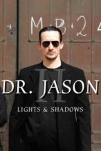 Nonton Film Dr. Jason II – Lights & Shadows (2024) Subtitle Indonesia Streaming Movie Download