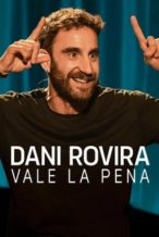 Nonton Film It’s Worth It by Dani Rovira (2025) Subtitle Indonesia Streaming Movie Download