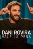 Layarkaca21 LK21 Dunia21 Nonton Film It’s Worth It by Dani Rovira (2025) Subtitle Indonesia Streaming Movie Download